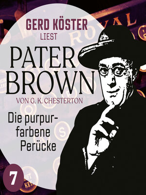 cover image of Die purpurfarbene Perücke--Gerd Köster liest Pater Brown, Band 7